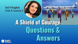 Std 9 English  A Shield of Courage QUESTIONS amp ANSWERS [upl. by Ahsitaf]