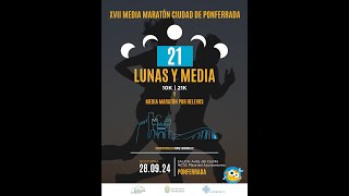 DIRECTO 21 Lunas y Media Ponferrada  Media Maratón [upl. by Atterehs228]