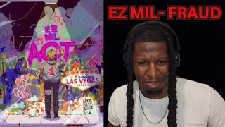 BANGER Ez Mil  Fraud Reaction [upl. by Eelreveb]