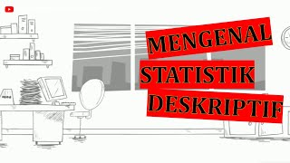 Mengenal Statistika Deskriptif [upl. by Tija379]