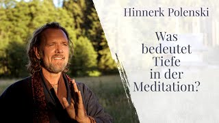 Was bedeutet Tiefe in der Meditation  Meditieren lernen [upl. by Eirahcaz371]