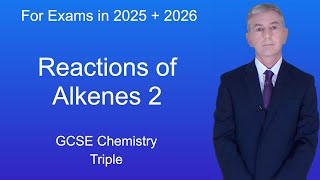 GCSE Science Revision Chemistry quotReactions of Alkenes 2quot Triple [upl. by Anhpad]