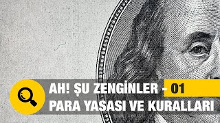 Ah Şu Zenginler 01  Para Yasası ve Paranın Kuralları [upl. by Ativla498]