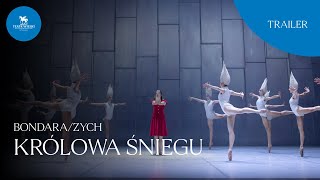 Trailer KRÓLOWA ŚNIEGU – Bondara  Zych – Teatr Wielki w Poznaniu [upl. by Lejeune]