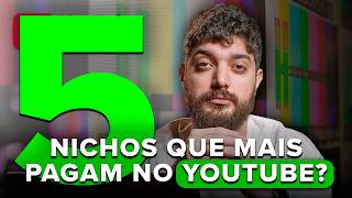 5 NICHOS QUE MAIS PAGAM NO YOUTUBE  COMO GANHAR DINHEIRO EM 2024 [upl. by Aelrac]