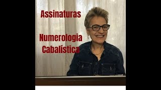 Assinaturas  Numerologia Cabalística [upl. by Yee]