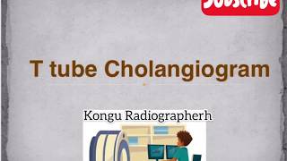 T tube cholangiogram  Radiology Procedure [upl. by Notlaw]