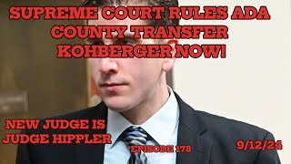 THE REVEALING  178  NEW COURT DOCS KOHBERGER TO TRANSFER TO ADA COUNTY idaho4 [upl. by Garcia423]