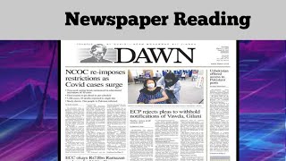 Newspaper Reading  The Dawn Newspaper Reading  Reading Videos [upl. by Olegnaleahcim]