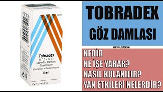 TOBRADEX Damla Nedir Niçin Kullanılır Nasıl Kullanılır Yan Etkileri Nelerdir [upl. by Undry]