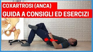 GUIDA COMPLETA alla COXARTOSI o ARTROSI DANCA esercizi e consigli [upl. by Ateikan]