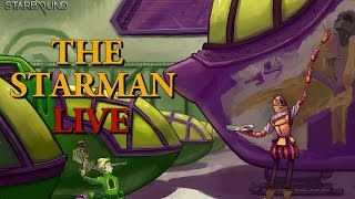 The Starman  Starbound Live Stream [upl. by Orodoet]