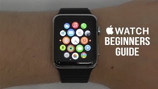 Apple Watch  Complete Beginners Guide [upl. by Tiertza]