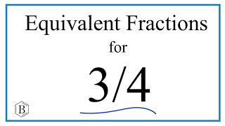 Equivalent Fractions for 34 [upl. by Tom]