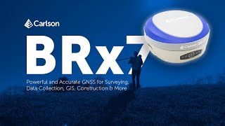 Carlson BRx7 GNSS for Surveying and Field Data Collection [upl. by Barbie962]