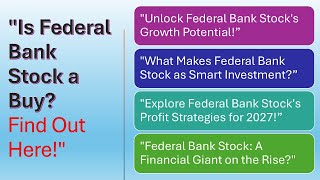 Federal Bank Stock Decoding Federal Banks Growth Your Guide to Long Term Investment [upl. by Elletnahc669]