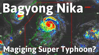 Bagyong Nika Magiging Super Typhoon [upl. by Barmen209]