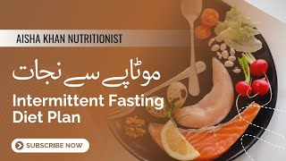 Lose weight with intermittent fasting  Intermittent fasting diet plan by Aisha Khan [upl. by Naillig]