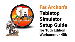 How to Play Warhammer 40k on Tabletop Simulator in 10th Edition [upl. by Nyraf205]