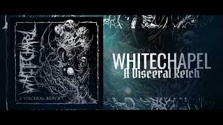 Whitechapel  A Visceral Retch  Lyrics [upl. by Kruse]