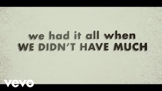 Justin Moore  We Didnt Have Much Lyric Video [upl. by Yhotmit]