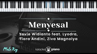 Menyesal  Yovie Widianto feat Lyodra Tiara Andini Ziva Magnolya KARAOKE PIANO  MALE KEY [upl. by Oahc77]