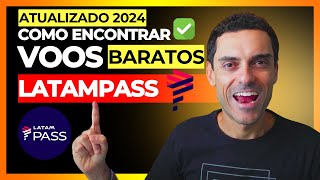 Como Encontrar Voos Baratos Na LatamPass Em 2024  Não É Tabela Fixa ⚠️ [upl. by Combe]