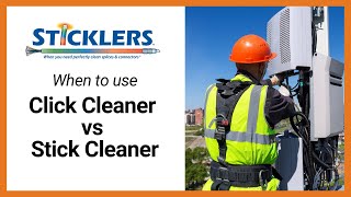 Sticklers Clicker vs Stick Best Practices for Cleaning Optical Connectors [upl. by Atnahs]