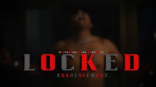 LOCKED ANNOUNCEMENT VIDEO  Divyanshu rana vines [upl. by Eldoree]