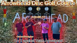 68 Best Course In The World  Arrowhead  Louisville KY   2 v 2 Against Owner amp Son  27Holes [upl. by Graniela821]