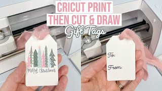 CRICUT GIFT TAGS HOW TO PRINT THEN CUT amp WRITE ON THE BACK [upl. by Cosme]