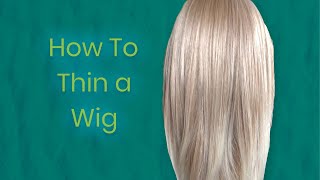 How To Thin a Synthetic Wig  Natural Density amp Tangle Less [upl. by Bello]