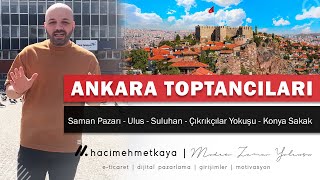 Ankara Toptan Tekstil Mağazaları  Saman Pazarı  Konya Sokak  Suluhan  Çıkrıkçılar Yokuşu Turu [upl. by Aniarrol]