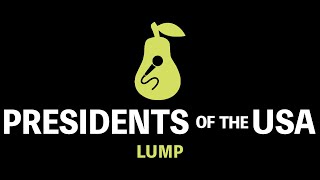 The Presidents of the United States of America  Lump Karaoke [upl. by Flavia173]