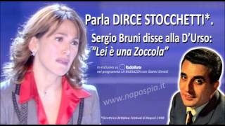 Parla DIRCE STOCCHETTI Sergio Bruni alla DUrso quotLei è una Zoccolaquot [upl. by Urita]