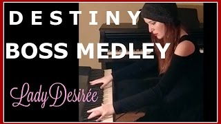 quotDestiny Boss Medleyquot Taniks Skolas Crota amp Oryx Piano Cover [upl. by Nnyleve]