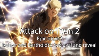 Attack on Titan  Epic music  Reiner and Bertholdts betrayal and reveal [upl. by Willett909]