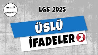 Üslü İfadeler  2  Üslü İfadelerde İşlemler  LGS 2025  8Sınıf Matematik [upl. by Ribaj]