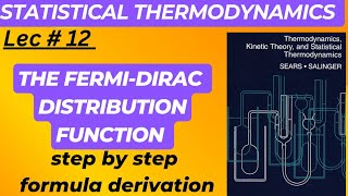 The Fermi Dirac distribution function  Statistical physics  Statistical Mechanics [upl. by Cheyney775]