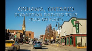 Oshawa Ontario Downtown Driving Tour Plus GM Plant [upl. by Reprah]