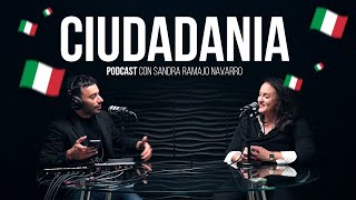 Ciudadanía Italiana Todo lo que Necesitas Saber  Podcast con la Abogada Sandra Ramajo Navarro [upl. by Cthrine]