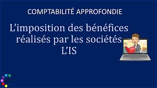 limpôt sur les sociétés comptabilité [upl. by Elcarim]