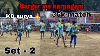 Bargur 35000rs tournament Set2 Karpagam vs Bargur [upl. by Av489]