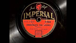 1932 JACK PAYNE  Underneath The Arches IMPERIAL 10quot 2754 [upl. by Mapes]