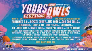 YOURS amp OWLS FESTIVAL 2025 LINEUP [upl. by Ardeahp626]