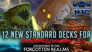 Twelve NEW DECKS For Adventures of the Forgotten Realms Standard [upl. by Aryajay]