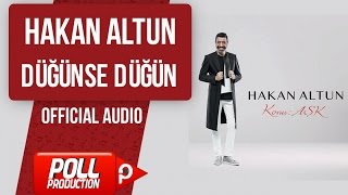 Hakan Altun  Düğünse Düğün   Official Audio [upl. by Ragucci807]