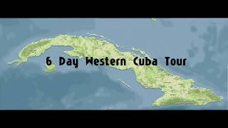 6 Day Western Cuba Tour [upl. by Einotna]