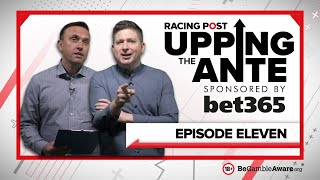 Upping The Ante  Episode 11  Cheltenham Festival 2022 AntePost Tips [upl. by Dey]