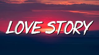 Love Story  Taylor Swift Lyrics [upl. by Amaj]